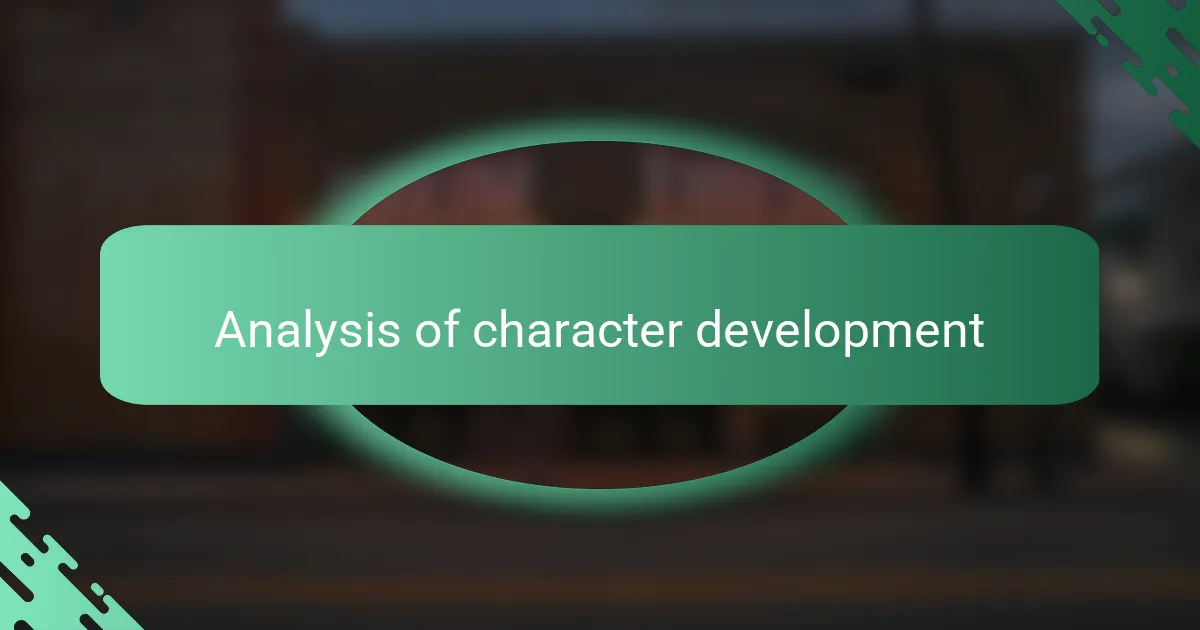 Analysis of character development
