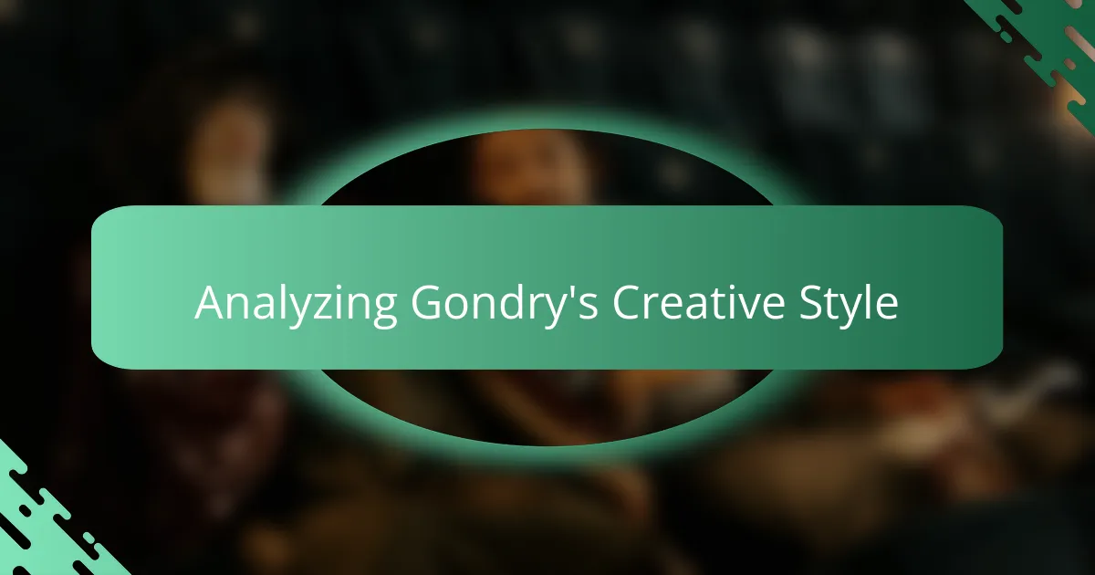 Analyzing Gondry's Creative Style