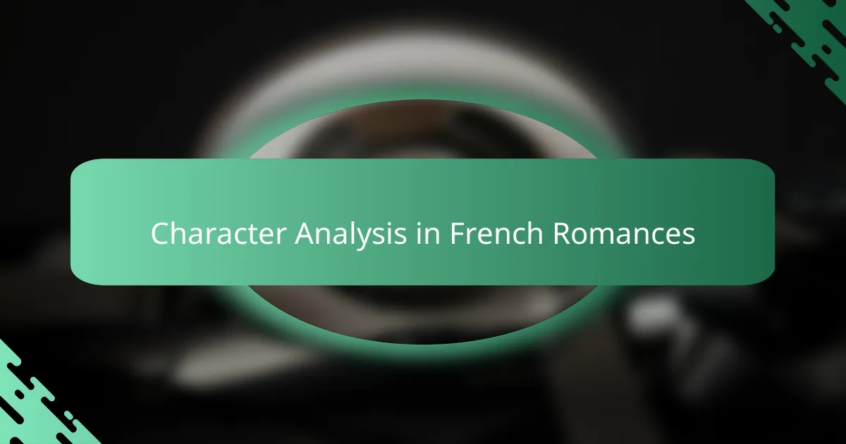 Character Analysis in French Romances