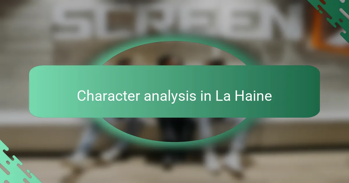 Character analysis in La Haine