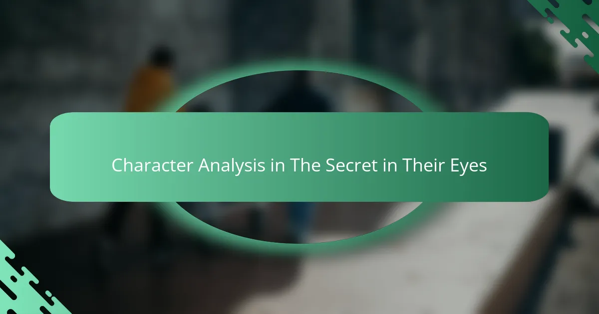 Character Analysis in The Secret in Their Eyes