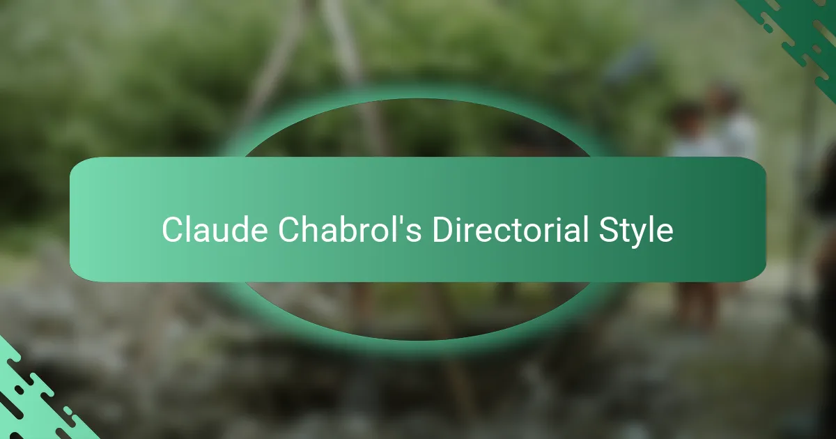 Claude Chabrol's Directorial Style