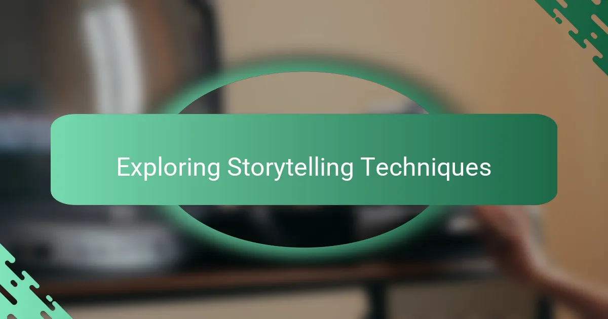 Exploring Storytelling Techniques