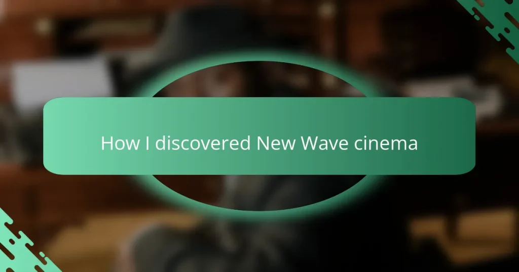 How I discovered New Wave cinema