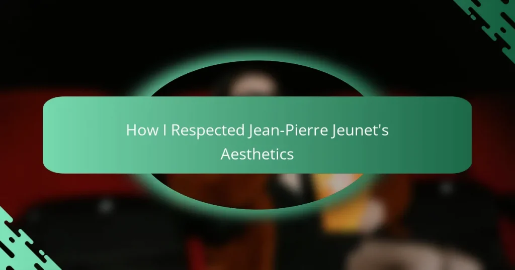 How I Respected Jean-Pierre Jeunet’s Aesthetics