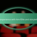 My experience with Amélie and storytelling