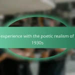 My experience with the poetic realism of the 1930s