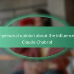 My personal opinion about the influence of Claude Chabrol