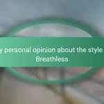 My personal opinion about the style of Breathless