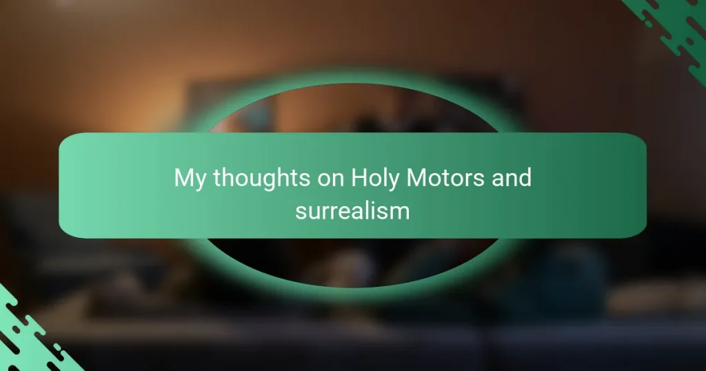 My thoughts on Holy Motors and surrealism