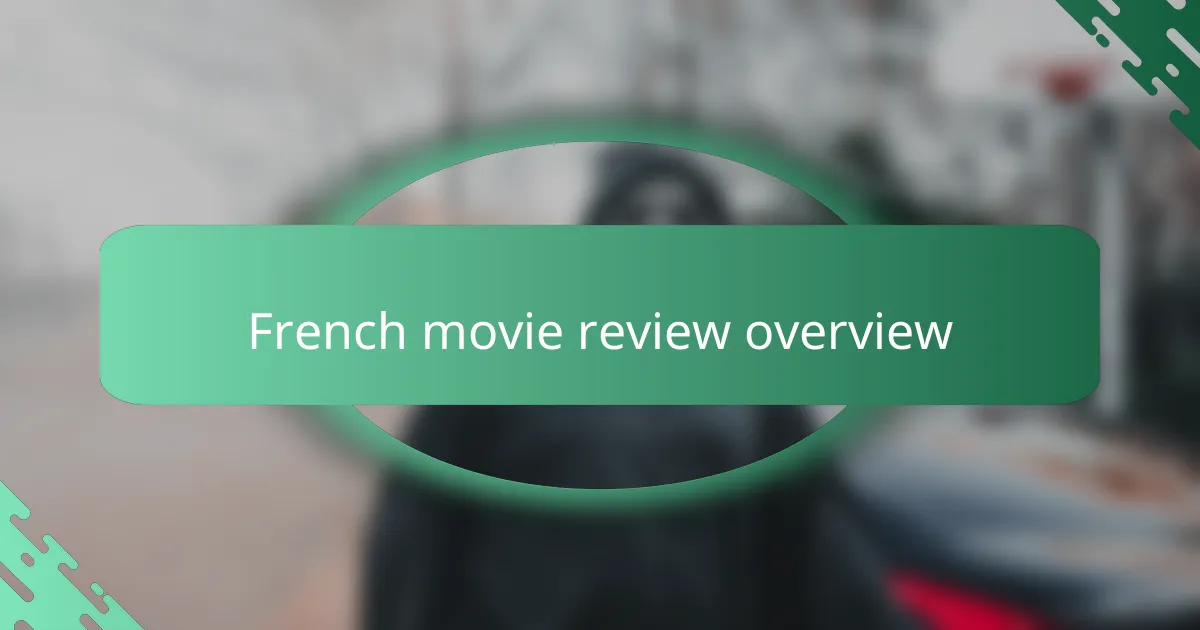 French movie review overview