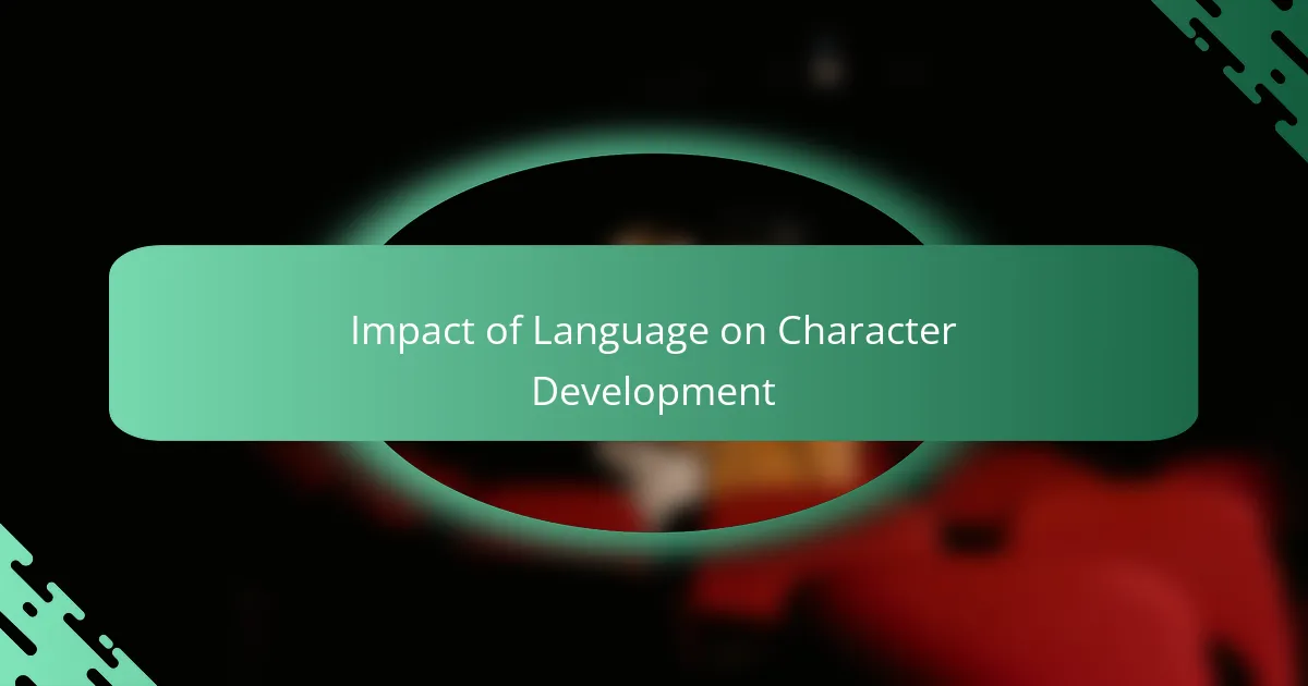 Impact of Language on Character Development