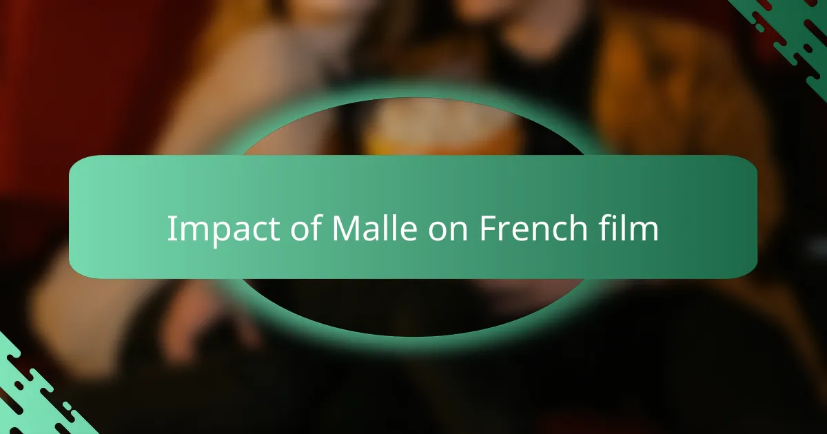 Impact of Malle on French film