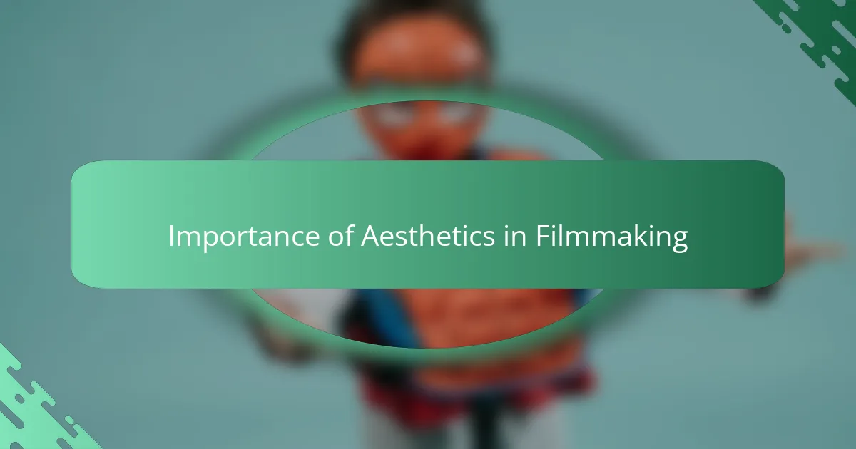 Importance of Aesthetics in Filmmaking