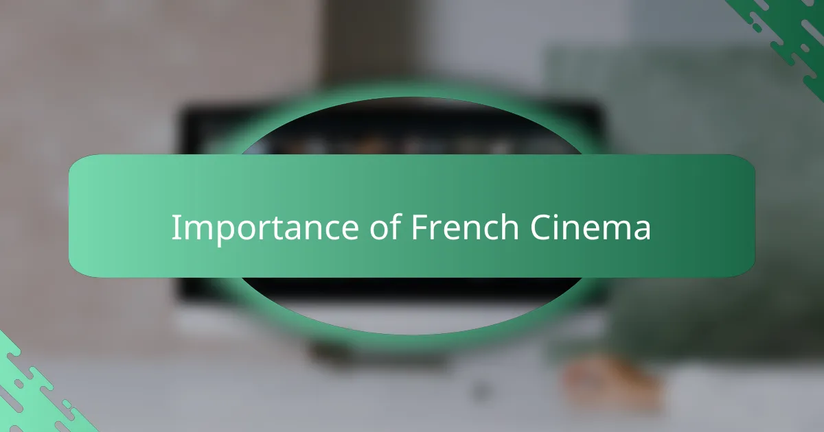 Importance of French Cinema