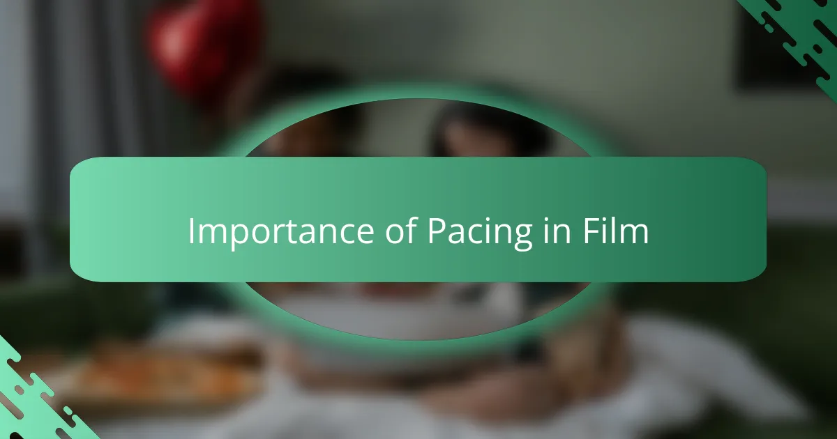 Importance of Pacing in Film