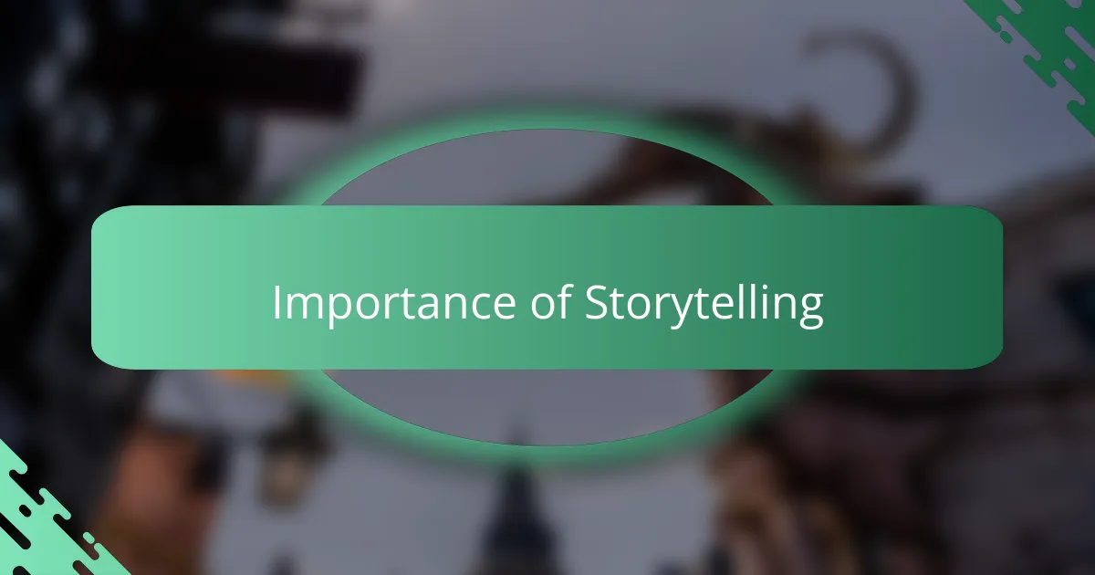 Importance of Storytelling