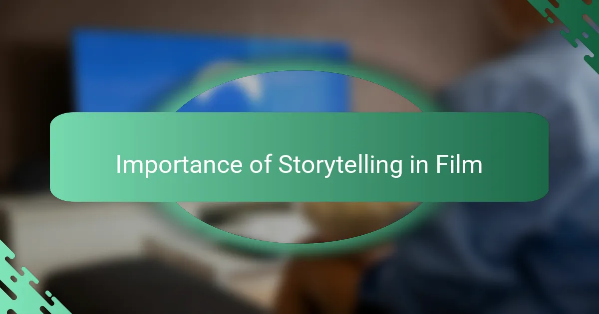 Importance of Storytelling in Film