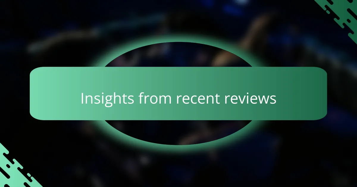 Insights from recent reviews