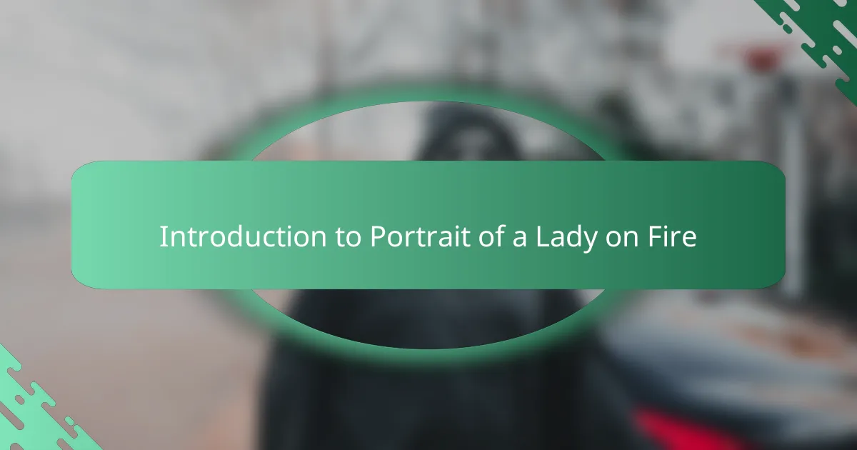 Introduction to Portrait of a Lady on Fire