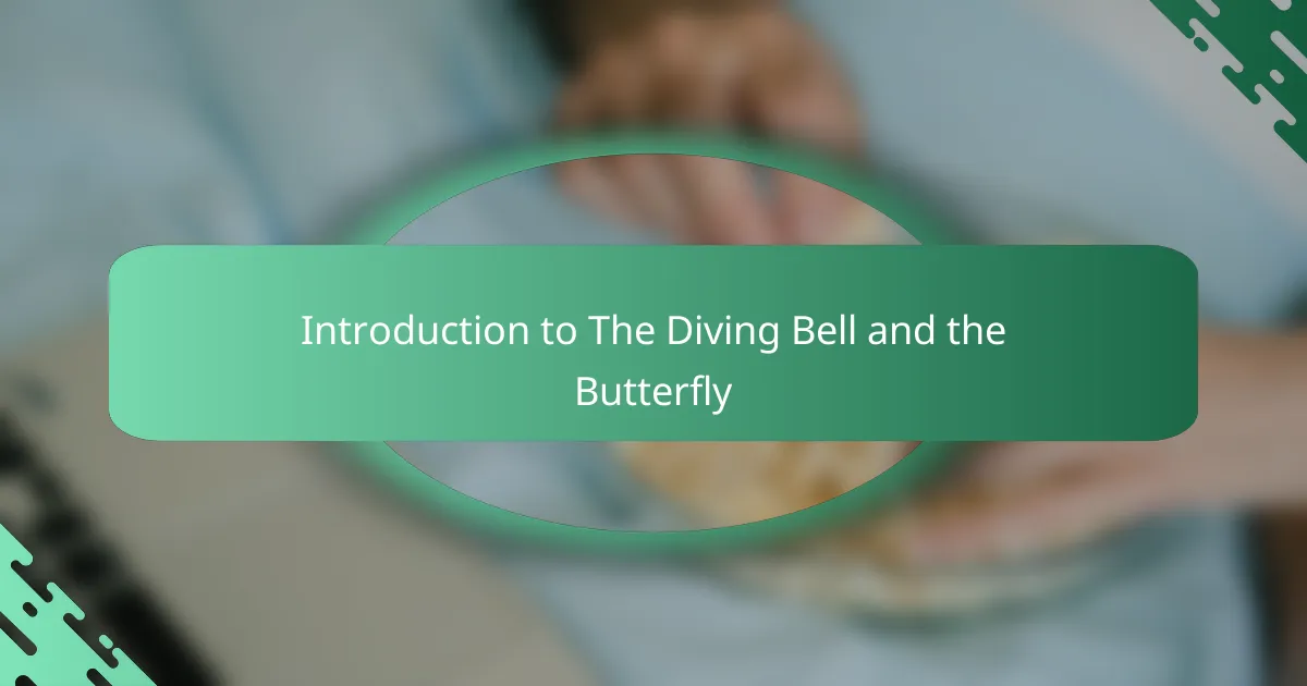Introduction to The Diving Bell and the Butterfly