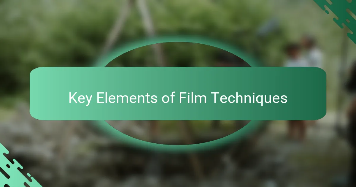 Key Elements of Film Techniques