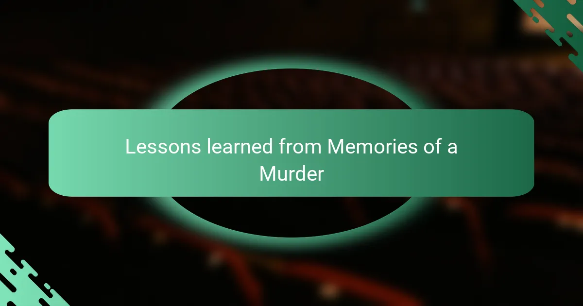 Lessons learned from Memories of a Murder