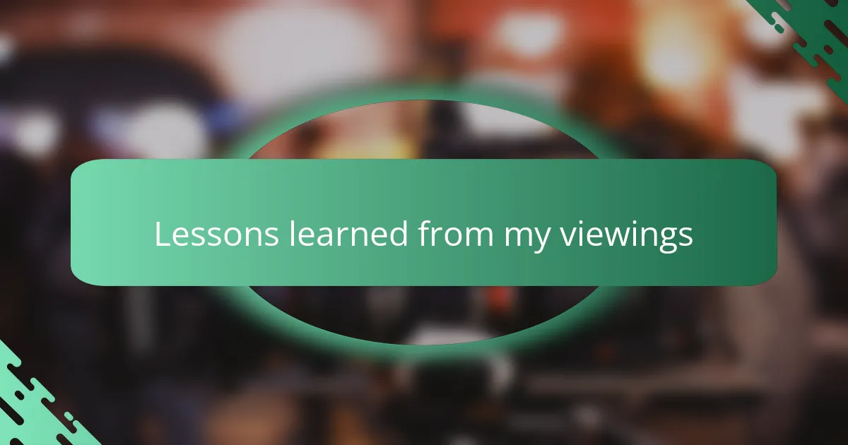 Lessons learned from my viewings