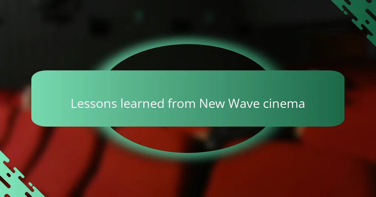 Lessons learned from New Wave cinema