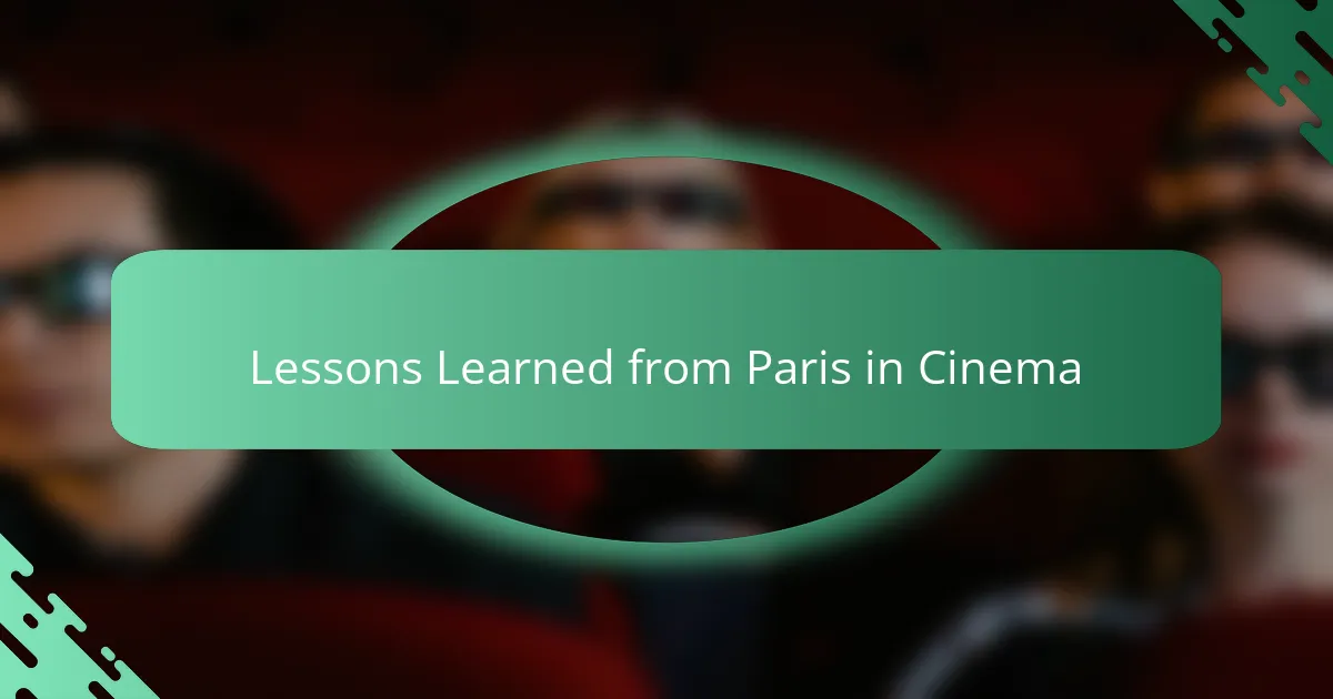Lessons Learned from Paris in Cinema