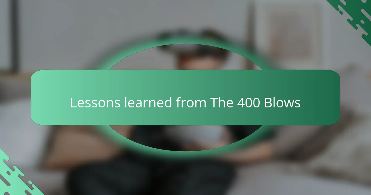 Lessons learned from The 400 Blows