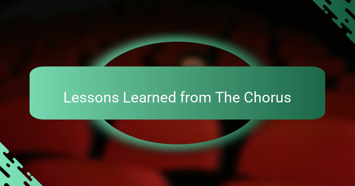 Lessons Learned from The Chorus