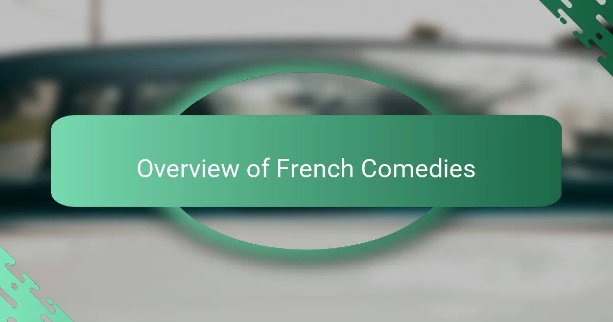 Overview of French Comedies