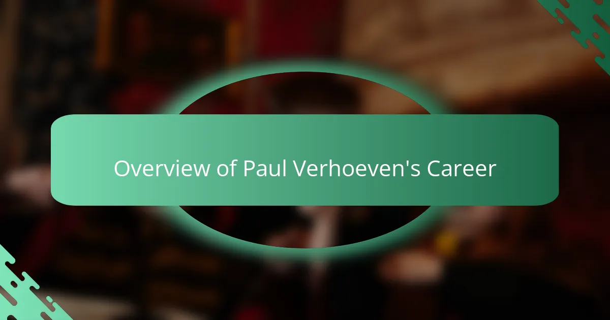 Overview of Paul Verhoeven's Career