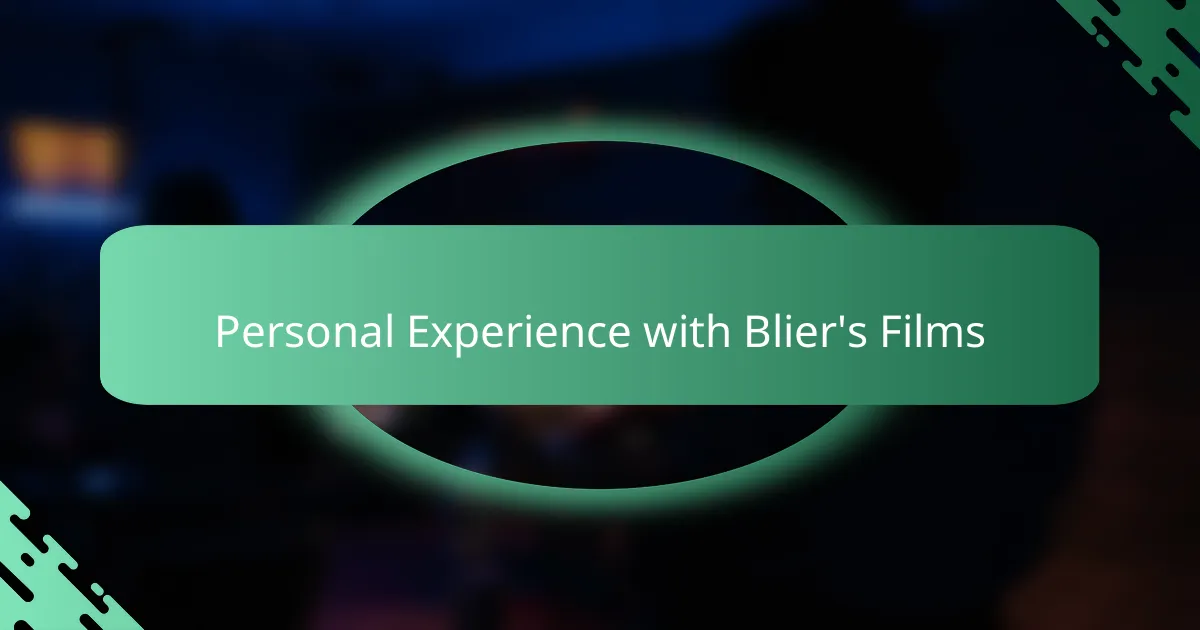 Personal Experience with Blier's Films