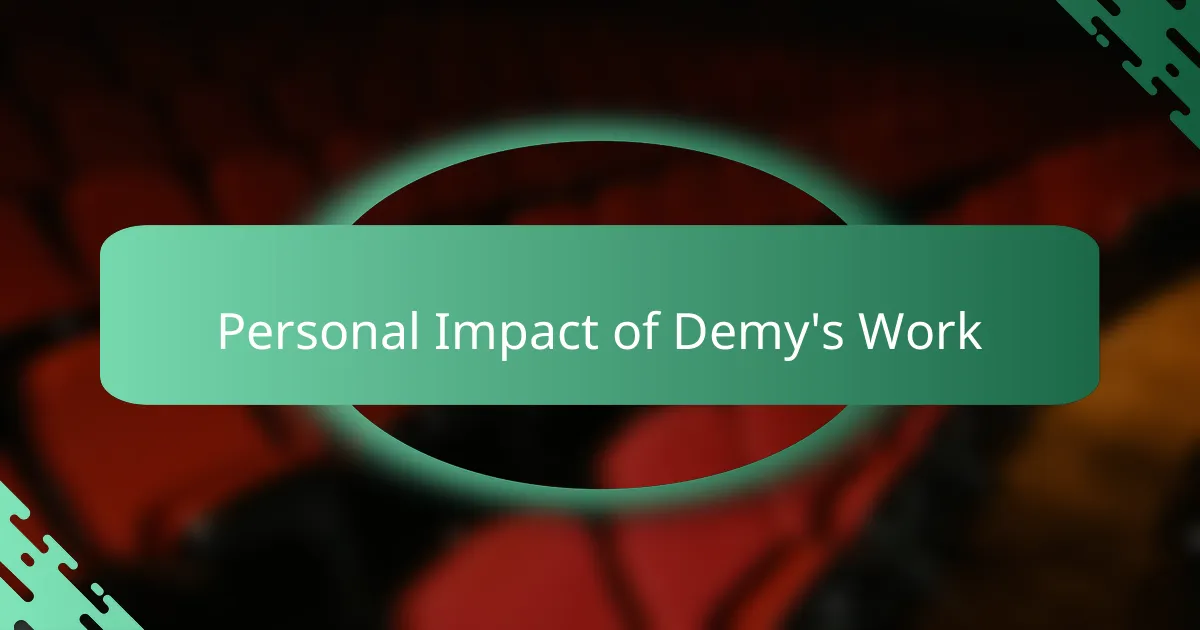 Personal Impact of Demy's Work