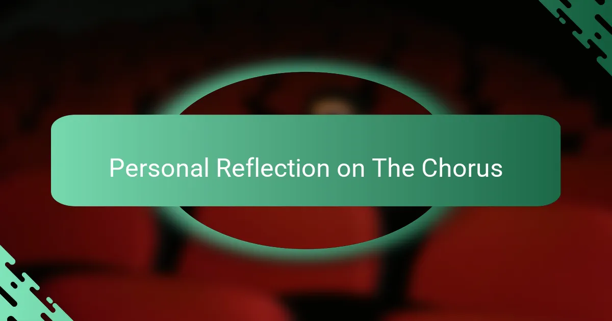 Personal Reflection on The Chorus