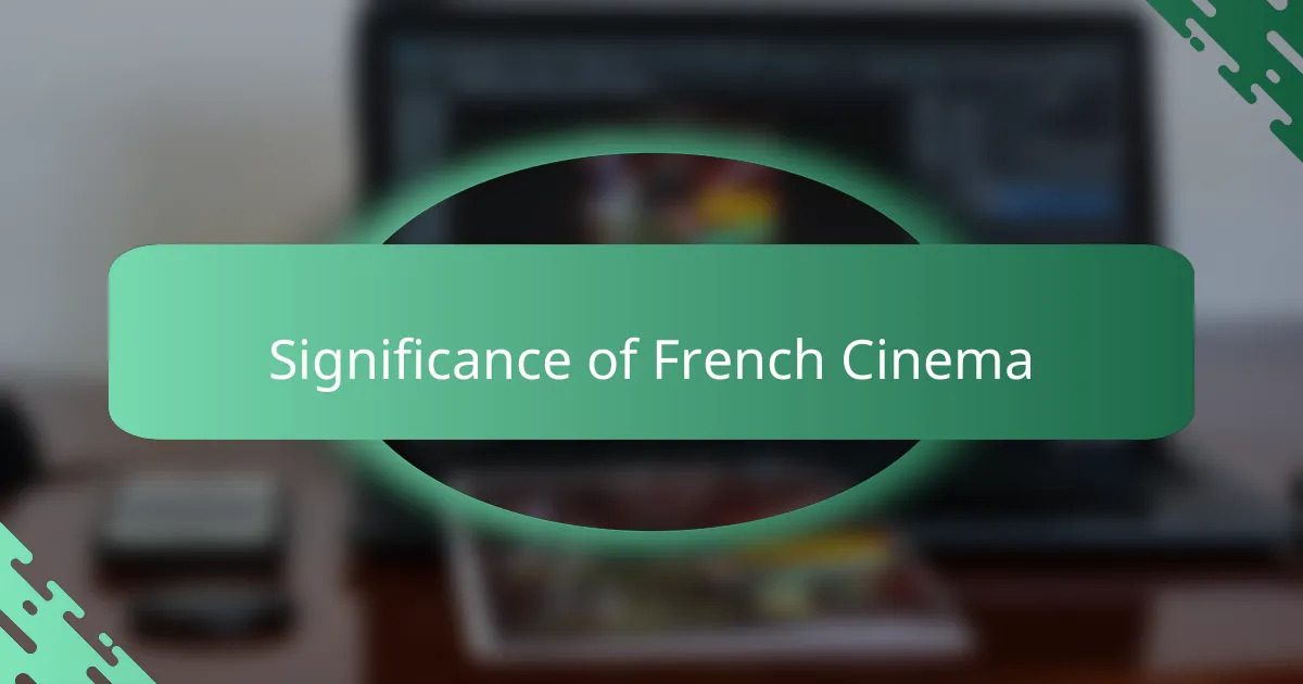Significance of French Cinema