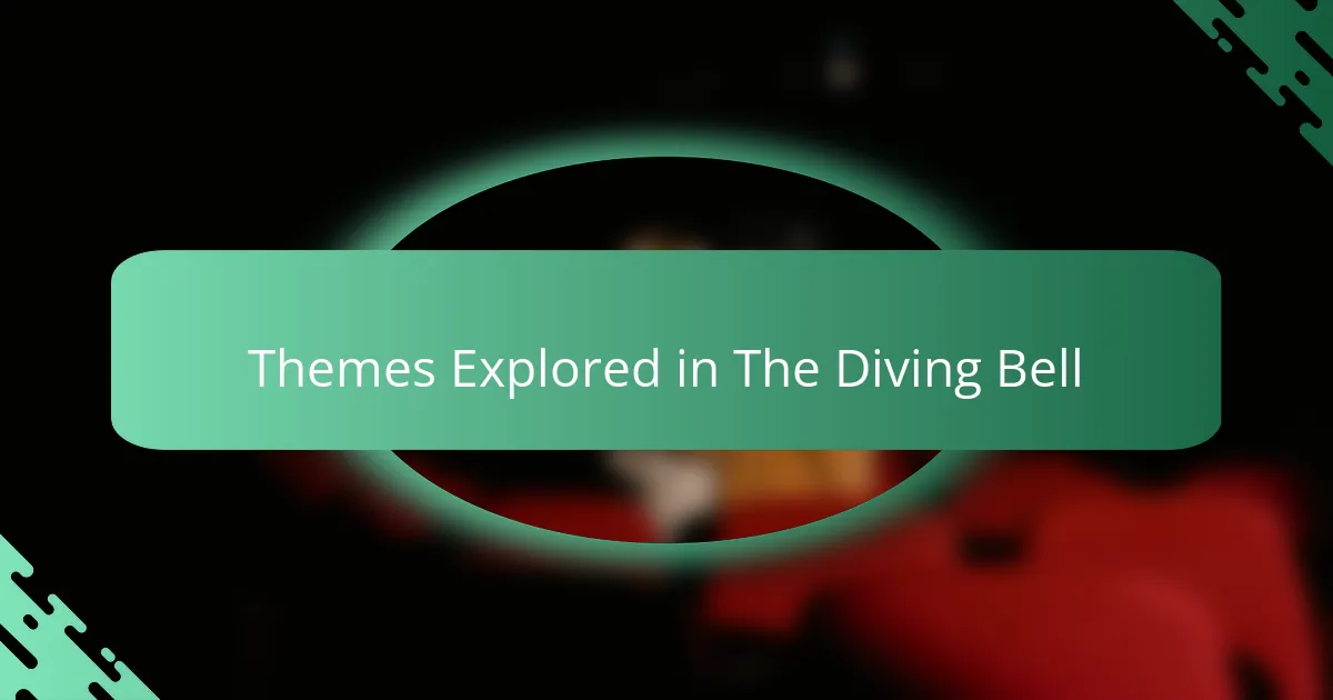 Themes Explored in The Diving Bell