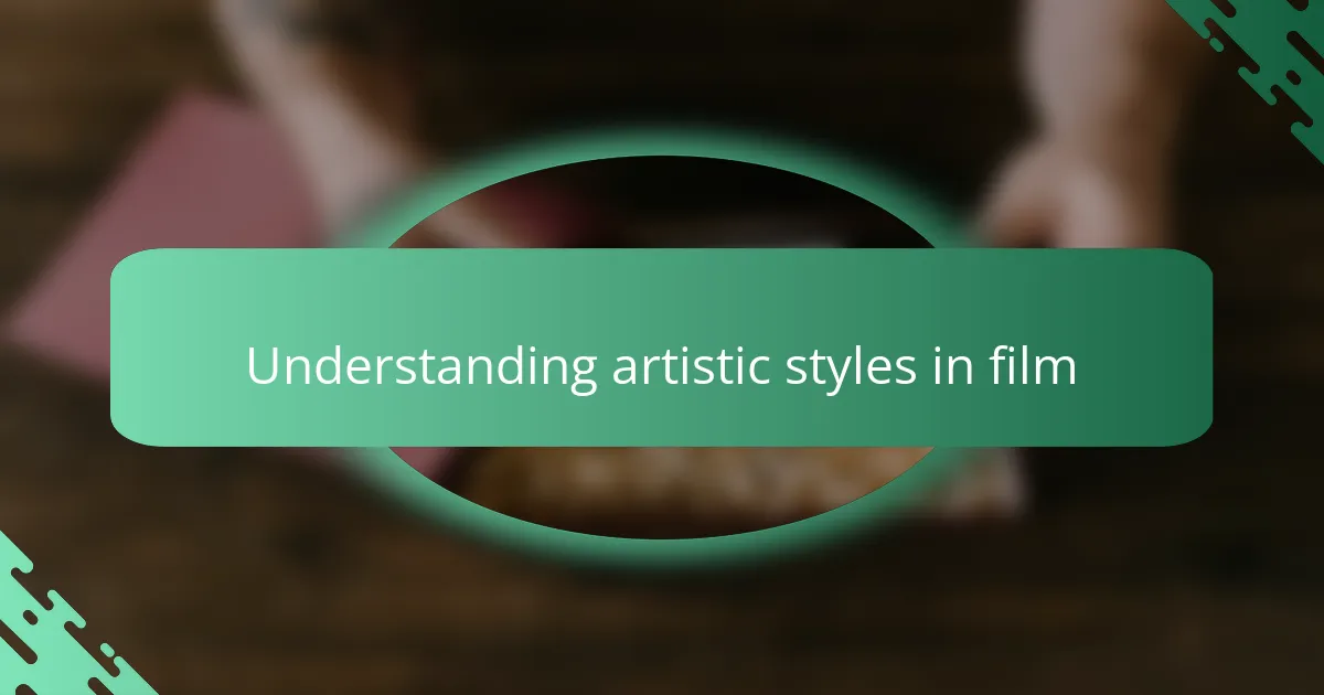 Understanding artistic styles in film